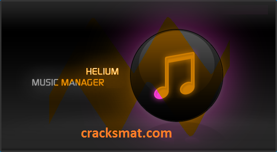 Helium Music Manager Crack