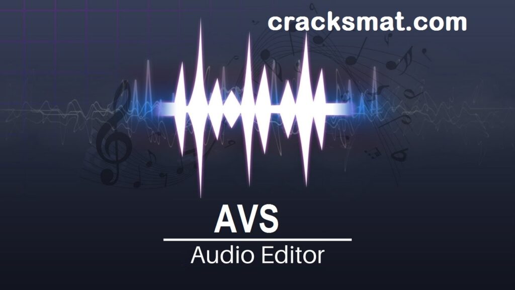 AVS Audio Editor Crack