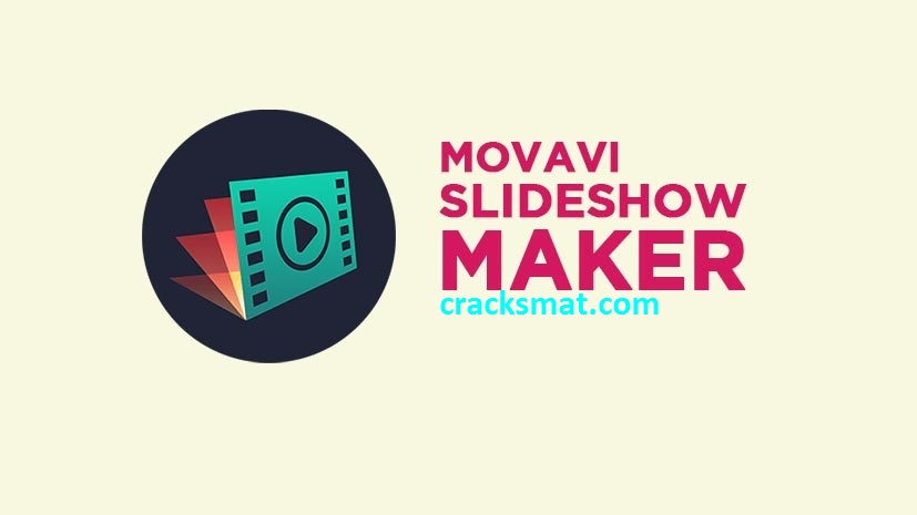 Movavi Slideshow Maker Crack