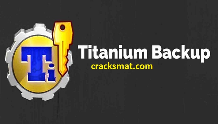 Titanium Backup Pro Crack