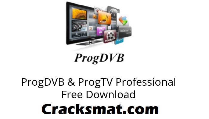 ProgDVB Professional Crack