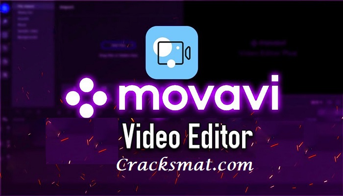 Movavi Video Editor Crack